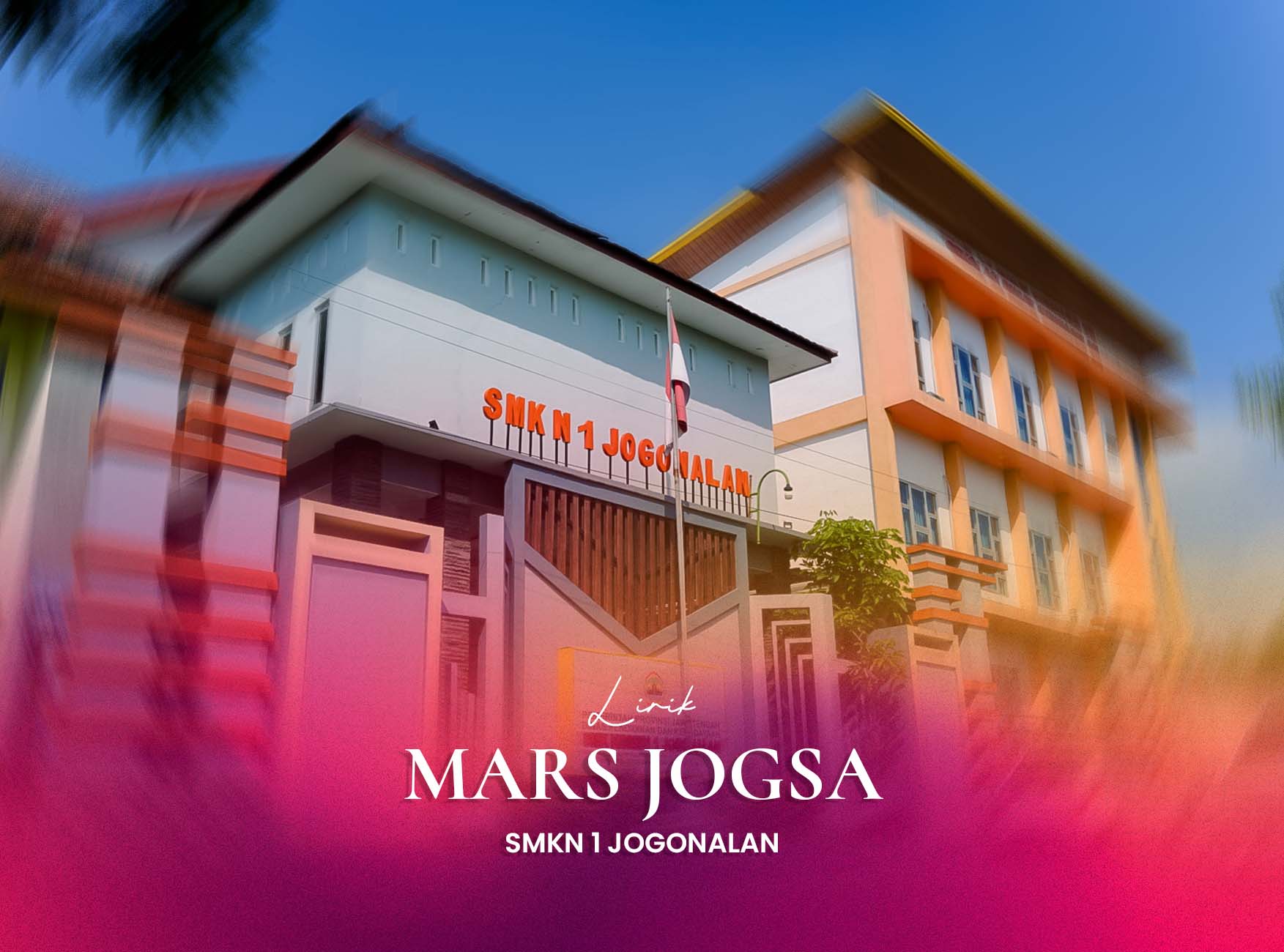Lirik Mars Jogsa sebagai Identitas dan Penyemangat Warga Sekolah